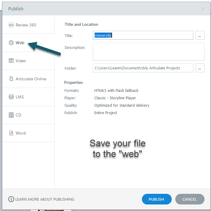 Save Articulate Storyline file to the web. 